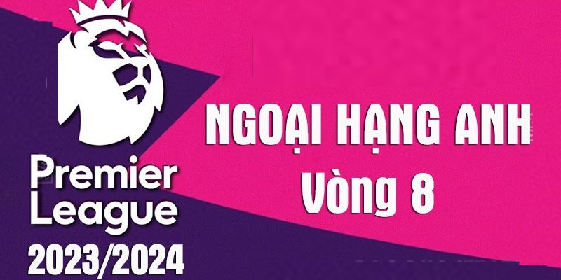 Vòng 8 Ngoại hạng Anh 2023/2024 – Pháo thủ, MU thắng lớn